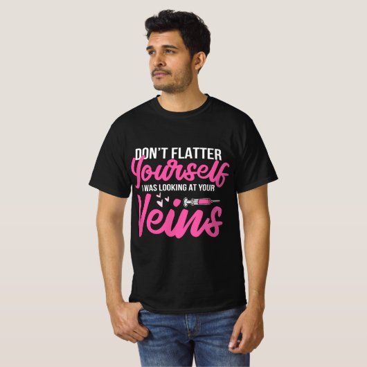 Phlebotomist Phlebotomy Kit Dont Flatter Yourself  Tシャツ (正面フル)