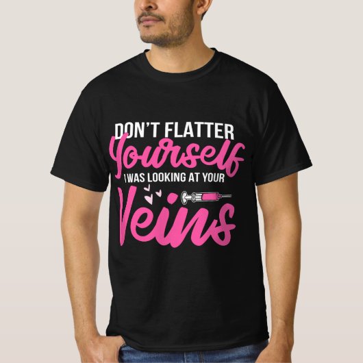 Phlebotomist Phlebotomy Kit Dont Flatter Yourself  Tシャツ (正面)