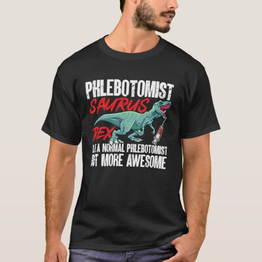 Phlebotomist Saurus Rex Dinosaur Phlebotomy Tech T Tシャツ (正面)