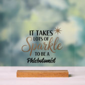 Phlebotomist Sparkleサイン – デスクデコギフト アクリルサイン (ニュートラル)