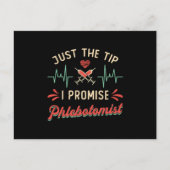 Phlebotomyちょうど私はPhlebotomissを約束する先端 ポストカード (正面)