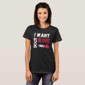 Phlebotomy Doctor I Want Your Blood Syringe Phlebo Tシャツ (正面フル)