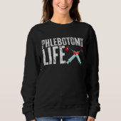 Phlebotomy Life Phlebotomist Tech Blood Technician スウェットシャツ (正面)