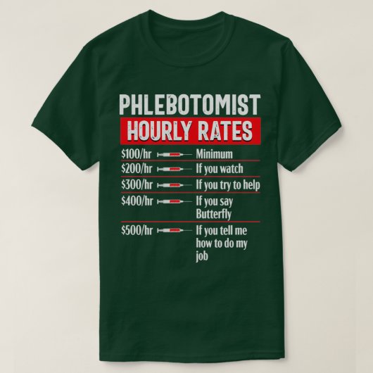 Phlebotomy Technician Phlebotomist Funny Medical N Tシャツ (デザイン正面)