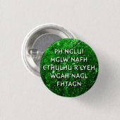 Ph'nglui mglw'nafh 缶バッジ (正面&裏面)