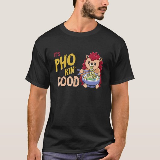 Pho Bowl Hedgehog Good Vietnamese Food  Food Pun J Tシャツ (正面)