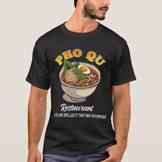 Pho QuレストランラーメンおもしろいボウルTシャツ Tシャツ (正面)