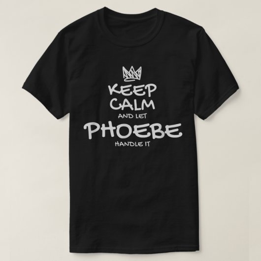 Phoebe保 Calm名パーソナライズされた皮肉な友人 Tシャツ (デザイン正面)