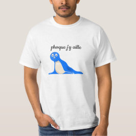 phoque j'y aille tシャツ