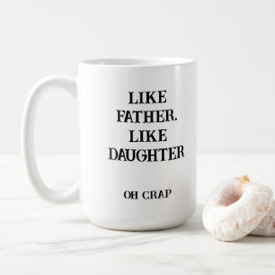 Photo Like Father Like娘の贈り物おもしろい コーヒーマグカップ