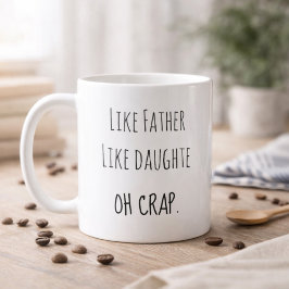 Photo Like Father Like daughter コーヒーマグカップ