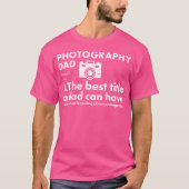 Photographer Dad Definition Photography Tシャツ (正面)