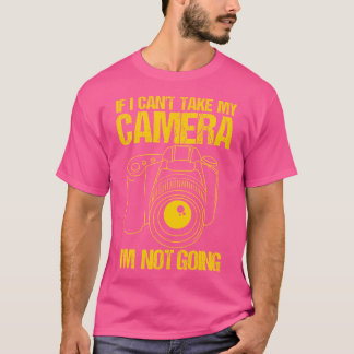 Photography Camera Quote 	 For Photographers Mp Tシャツ
