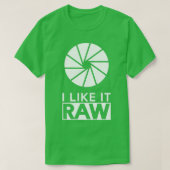 Photography  I Like It Raw  Tシャツ (デザイン正面)