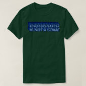 Photography Is Not A Crime Blue Tシャツ (デザイン正面)