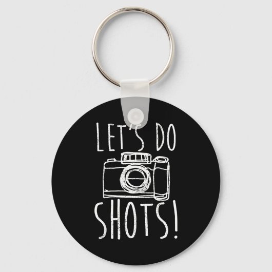 Photography Let's Do Shots Funny Camera Photograph キーホルダー (正面)