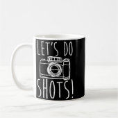 Photography Let's Do Shots Funny Camera Photograph コーヒーマグカップ (左)