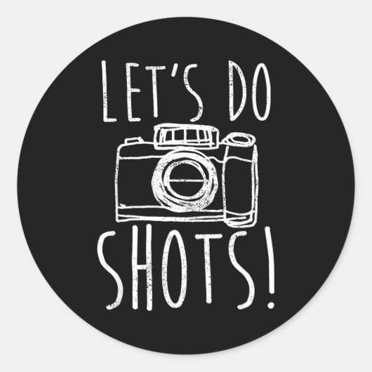 Photography Let's Do Shots Funny Camera Photograph ラウンドシール (正面)