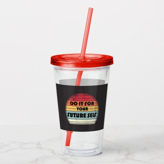 Phrase de motivation - Do it for your future self アクリルタンブラー (裏面)