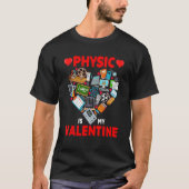 Physic Is My Valentine Physic Tools Cute Heart Sha Tシャツ (正面)