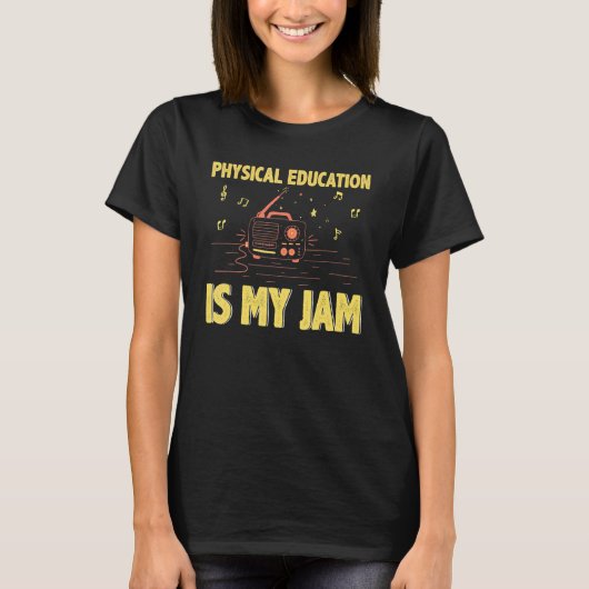 Physical Education is My Jam PE Teacher Back To Sc Tシャツ (正面)