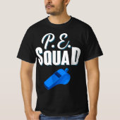 Physical Education Teacher Coach Gym PE Squad  Tシャツ (正面)