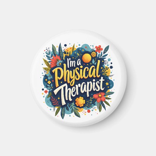 Physical Therapist Floral Quote Art マグネット (正面)
