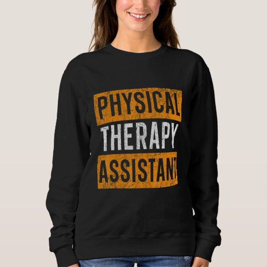 Physical Therapist Job Profession Physical Therapy スウェットシャツ (正面)