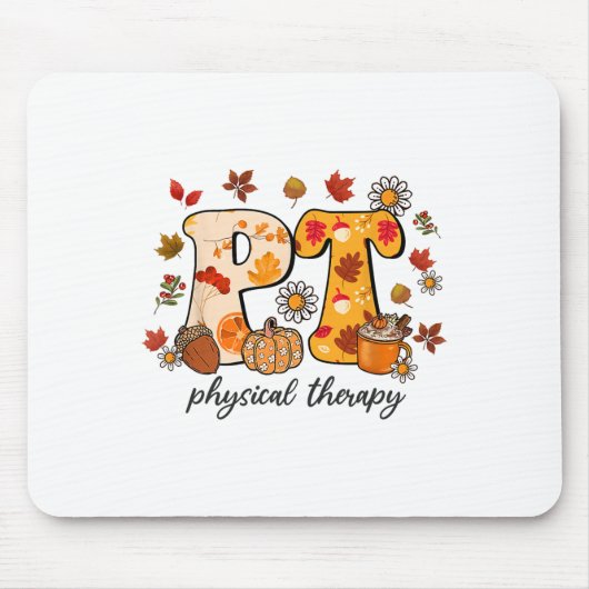 Physical Therapist Shirt Pt Fall Thanksgiving Autu マウスパッド (正面)
