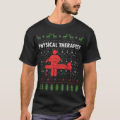 Physical Therapist Xmas PT Physical Therapy Ugly C Tシャツ (正面)