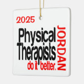 Physical Therapists Do It Better CUSTOM セラミックオーナメント (左)