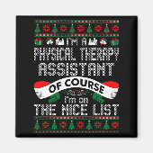 Physical Therapy Istant On Nice List Christmas  マグネット (正面)