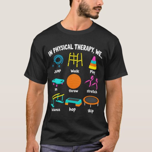 Physical Therapy Movement and Rehab Design Tシャツ (正面)