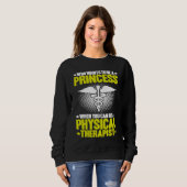 Physical Therapy Princess PT Physical Therapist スウェットシャツ (正面フル)