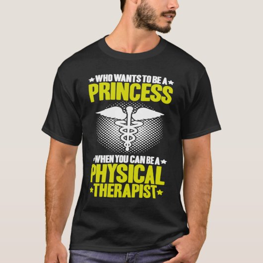 Physical Therapy Princess PT Physical Therapist Tシャツ (正面)