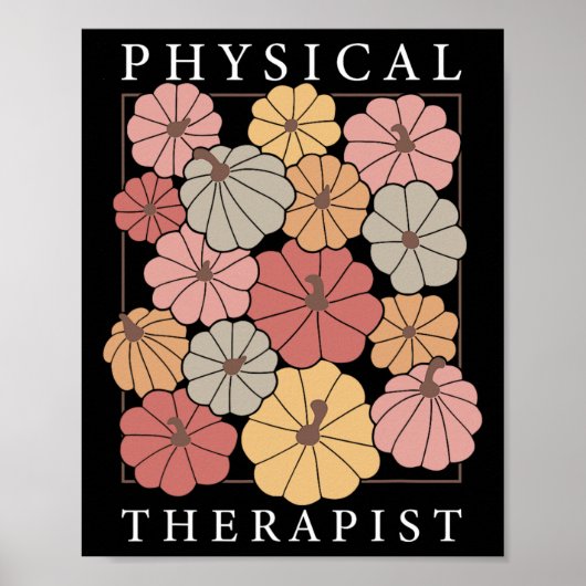 Physical Therapy Pumpkin Fall Pt Therapist Thanksg ポスター (正面)