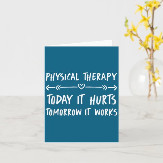 Physical Therapy Quotes Today It Hurts Tomorrow It カード (黄色い花)