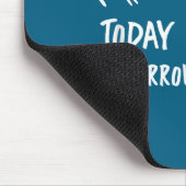 Physical Therapy Quotes Today It Hurts Tomorrow It マウスパッド (コーナー)