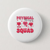 Physical Therapy Squad Valentines Day Pt Pta Vale  缶バッジ (正面)