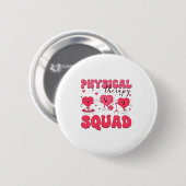 Physical Therapy Squad Valentines Day Pt Pta Vale  缶バッジ (正面&裏面)