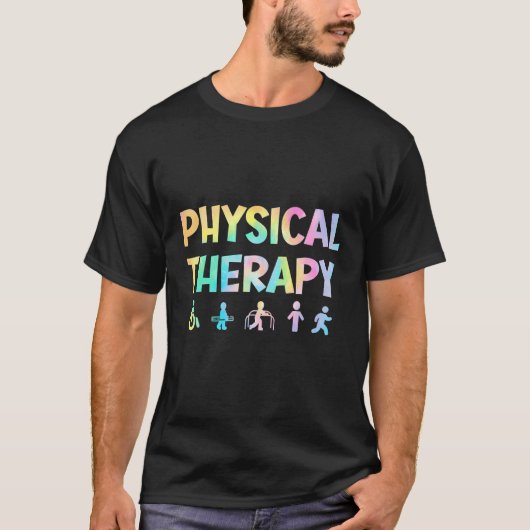 Physical Therapy Tie Dey Physical Therapist Assist Tシャツ (正面)