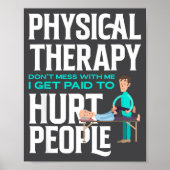 Physical Therast Physical Therapy Funny Physical T ポスター (正面)
