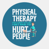 Physical Therast Physical Therapy Funny Physical T ラウンドシール (正面)