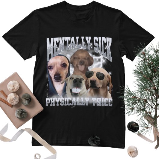 Physically Thicc Funny Dog Meme Bootleg Graphic Tシャツ