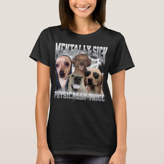 Physically Thicc Funny Dog Meme Bootleg Graphic Tシャツ (正面)
