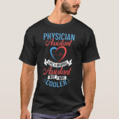 Physician Assistant Medical Student PA Nurse Assoc Tシャツ (正面)
