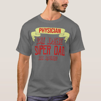 Physician by day tシャツ