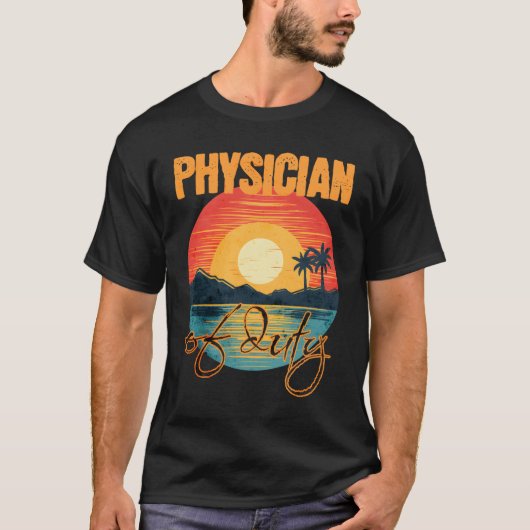 Physician Of Duty Vacation Tropical Summer Tシャツ (正面)