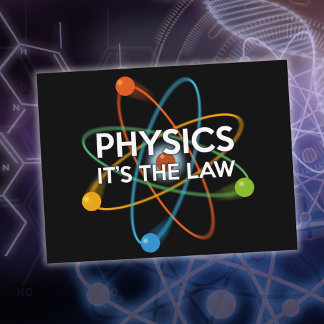 PHYSICS それが法則 Fun 科学の名言 ポストカード
