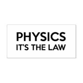 PHYSICS それが法則 Funny Science Quote ラバースタンプ (インプリント)